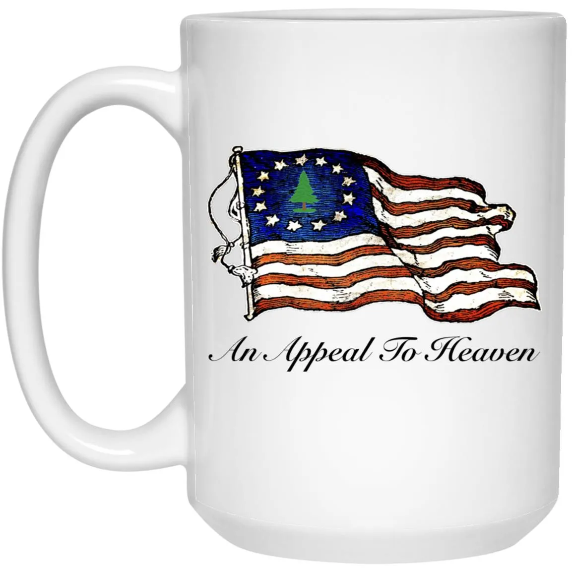 An Appeal To Heaven 15 oz. White Mug