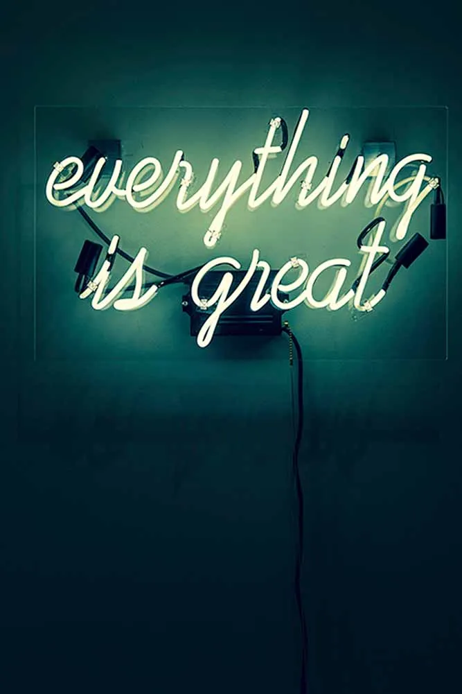 Everything Is Great Neon Art Print