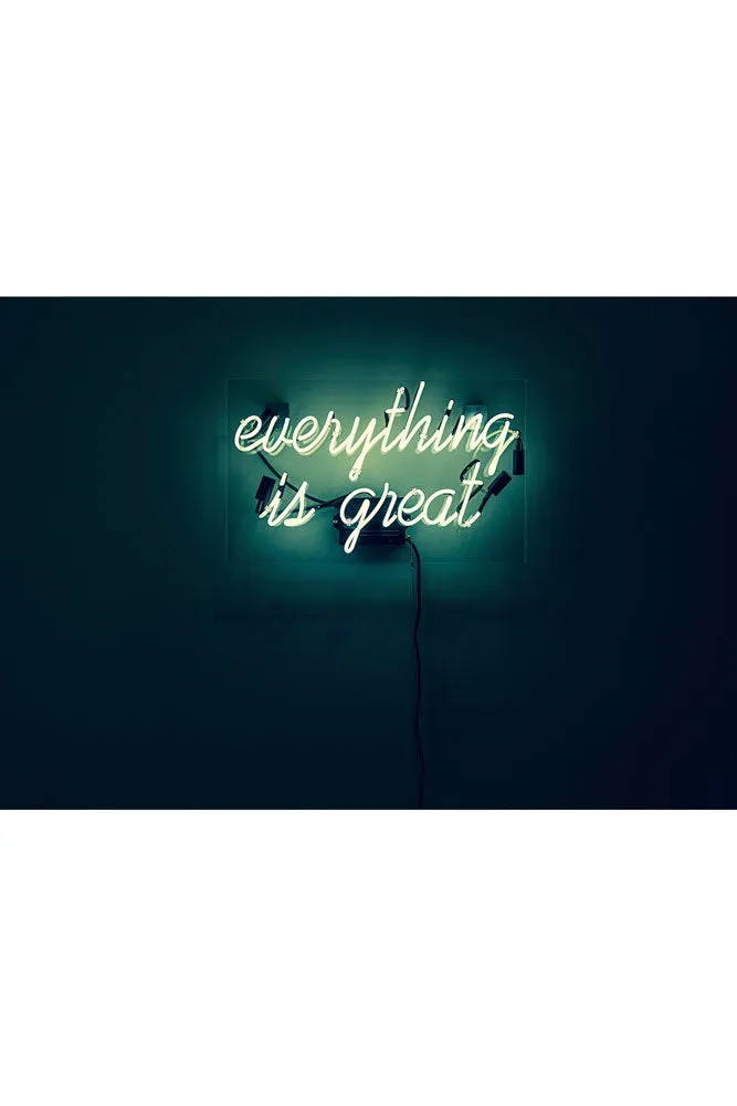 Everything Is Great Neon Art Print