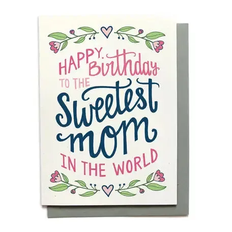 Sweetest Mom Birthday Card